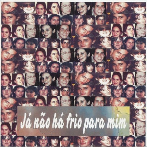 D.C. 2000 - Já Não Há Frio Pra Mim