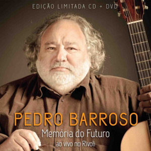 Pedro Barroso - Memória do Futuro (Ao Vivo no Rivoli) CD+DVD