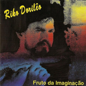 Riko Dorilêo - Fruto da Imaginação