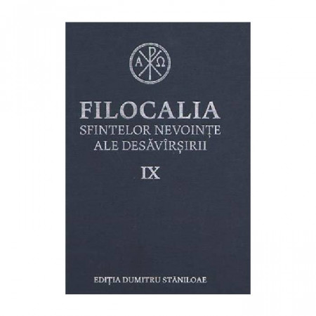 Filocalia sfintelor nevointe ale desavarsirii Vol. 9 (ediţia cartonata)