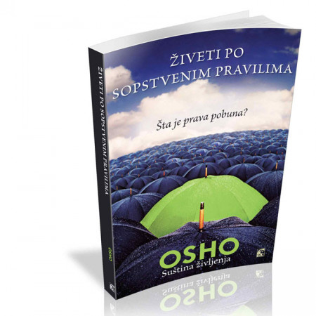 Živeti po sopstvenim pravilima - Osho