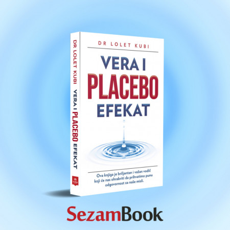 Vera i placebo efekat - Dr Lolet Kubi