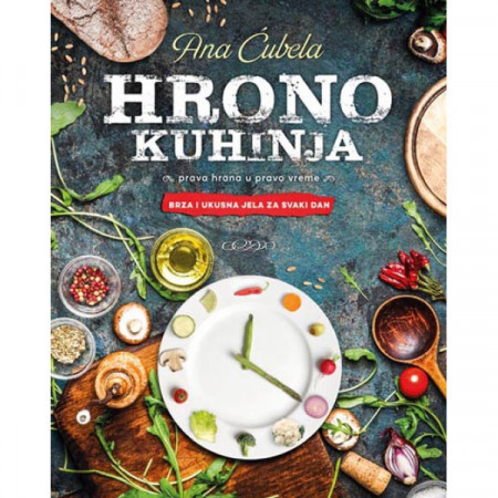 Hrono kuhinja - Ana Ćubela