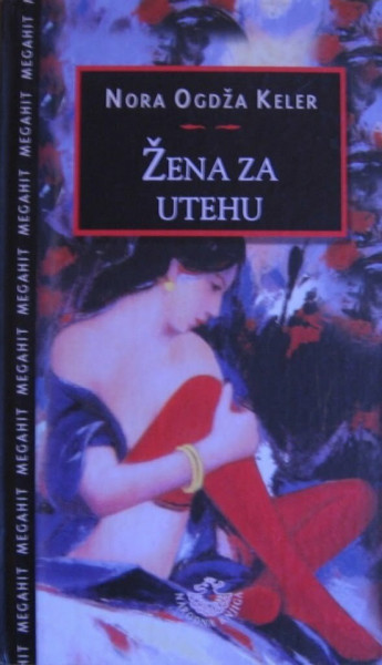 Žena za utehu - Nora Ogdža Keler