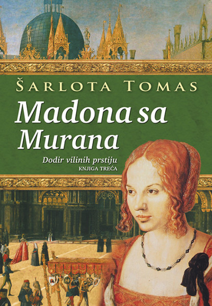 Madona sa Murana III - Šarlota Tomas