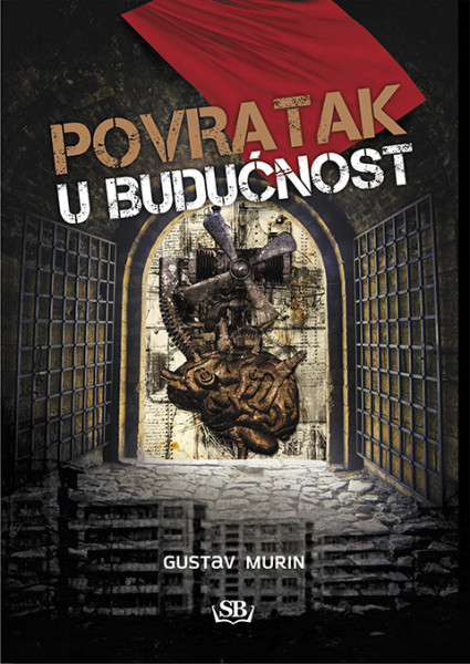 Povratak u Budućnost - Gustav Murin