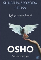 Sudbina, sloboda i duša - Osho