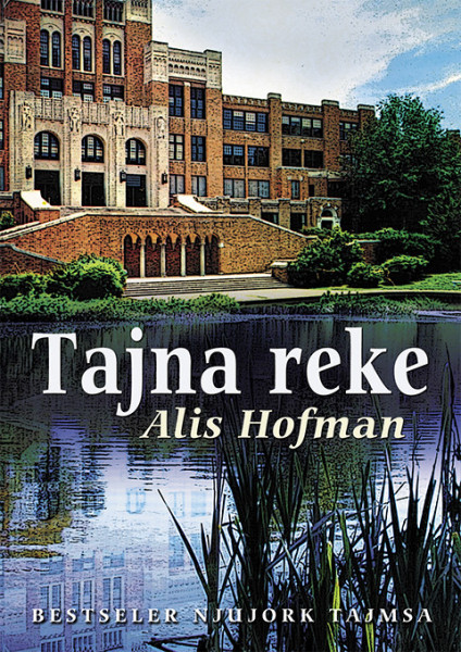 Tajna reke - Alis Hofman