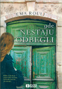 Gde nestaju odbegli - Ema Rouli