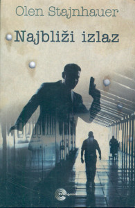 Najbliži izlaz - Olen Stajnhauer