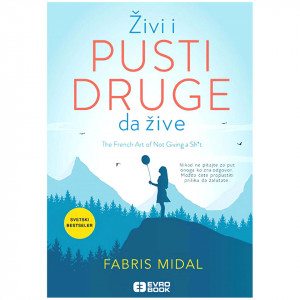 Živi i pusti druge da žive - Fabris Midal