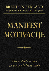 Manifest motivacije - Brendon Berčard