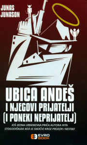 Ubica Andeš i njegovi prijatelji (i po neki neprijatelj) - Junas Junason