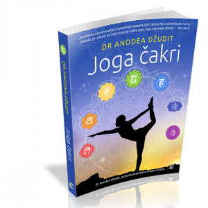 Joga čakri – Sedam ključeva za buđenje onog božanskog u nama - Anodea Džudit