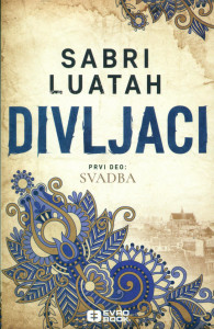 Divljaci, I deo - Svadba