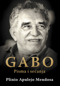 Gabo-Pisma i sećanja - Plinio Apulejo Mendosa