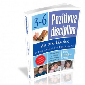 Pozitivna disciplina za predškolce 3 – 6
