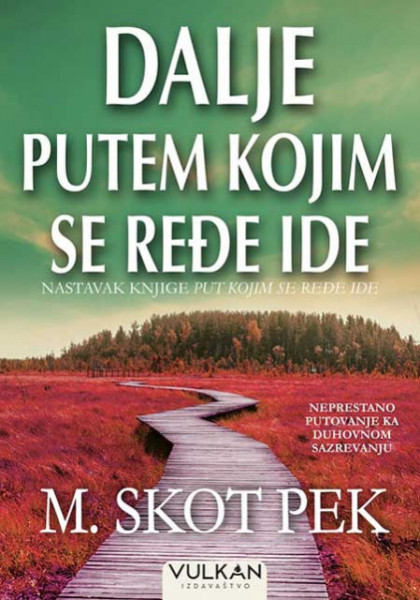 Dalje putem kojim se ređe ide - Skot Pek