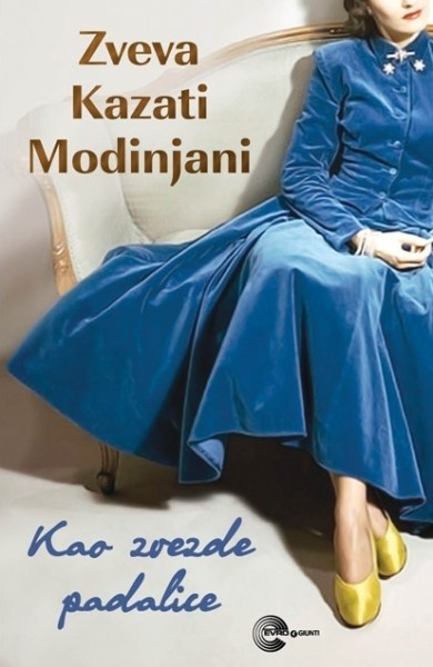 Kao zvezde padalice - Zveva Kazati Mondinjani