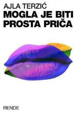 Mogla je biti prosta priča - Ajla Terzić