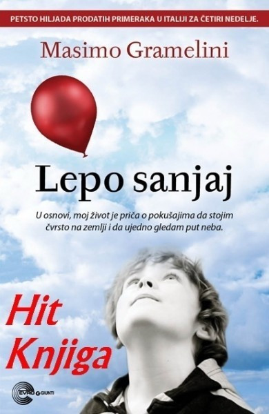 Lepo sanjaj - Masimo Gramelini