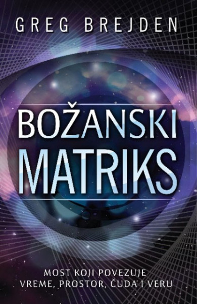 Božanski matriks - Greg Brejden