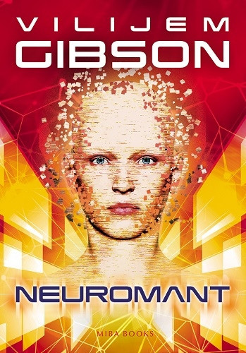 Neuromant - Vilijem Gibson