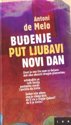 Buđenje - Put ljubavi - Novi dan - Antoni de Melo