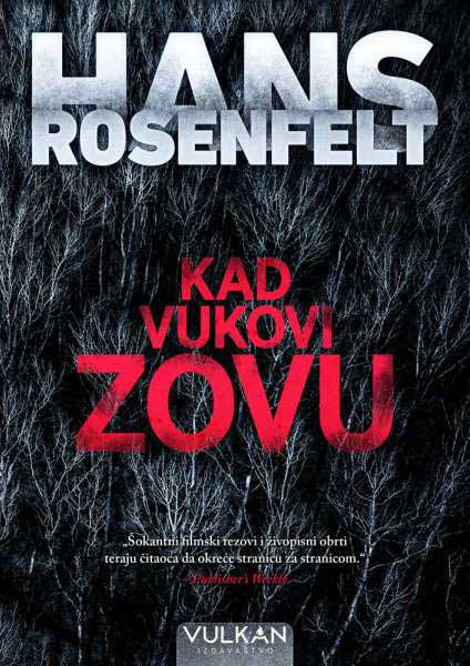 Kad vukovi zovu - Hans Rosenfelt