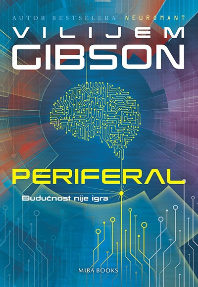 Periferal - Vilijem Gibson