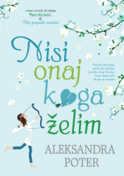 Nisi onaj koga želim - Aleksandra Poter
