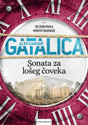 Sonata za lošeg čoveka - Aleksandar Gatalica