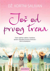 Još od prvog trena - Dž. Kortni Salivan