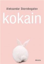 Kokain - Aleksandar Skorobogatov