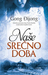 Naše srećno doba - Gong Đijong