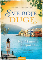 Sve boje duge - Ivet Manesis Korporon