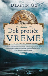 Dok protiče vreme - Džastin Go