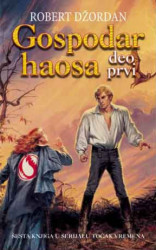 Gospodar haosa - deo prvi - Robert Džordan