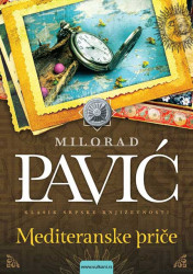 Mediteranske priče - Milorad Pavić