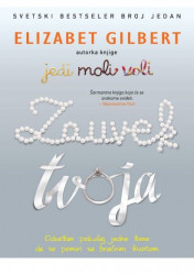 Zauvek tvoja - Elizabet Gilbert