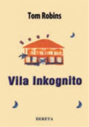 Vila inkognito - Tom Robins