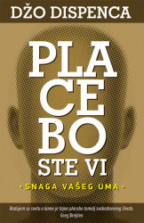 Placebo ste vi - Džo Dispenca
