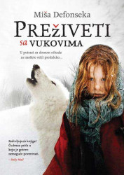 Preživeti sa vukovima - Miša Defonseka