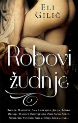 Robovi žudnje - Eli Gilić