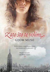 Zato što te volim - Gijom Muso