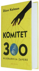Komitet 300 - Hijerarhija zaverenika - Dr Džon Kolman