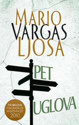 Pet uglova - Mario Vargas Ljosa