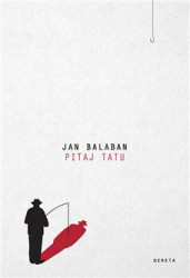 Pitaj tatu - Jan Balaban