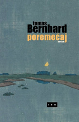 Poremećaj - Tomas Bernhard