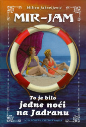 To je bilo jedne noći na Jadranu - Milica Jakovljević Mir-Jam
